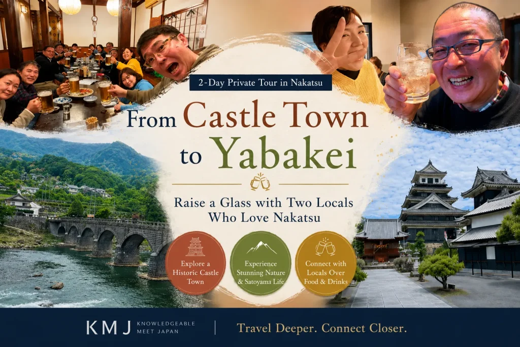 From Castle Town to Yabakei: Raise a Glass with Two Locals Who Love Nakatsu. Private cultural tour featuring Nakatsu Castle, Yabakei landscapes, local food, and authentic connections with residents.